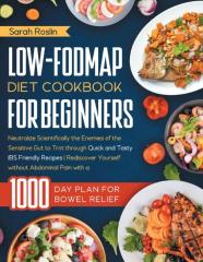 Low-Fodmap Diet Cookbook For Beginners