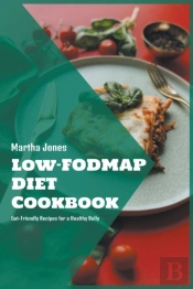 Low-Fodmap Diet Cookbook