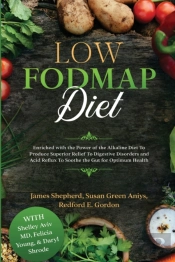 Low Fodmap Diet: Enriched With The Power