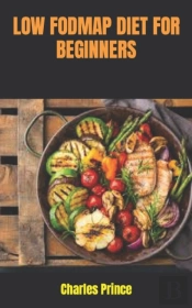 Low  Fodmap Diet For Beginners