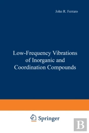 Low-Frequency Vibrations Of Inorganic And Coordination Compounds