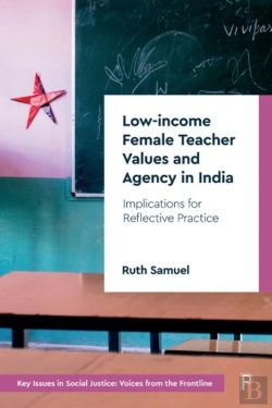Bertrand.pt - Low-Income Female Teacher Values And Agency In India