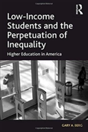 Low-Income Students And The Perpetuation Of Inequality