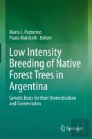 Low Intensity Breeding Of Native Forest Trees In Argentina