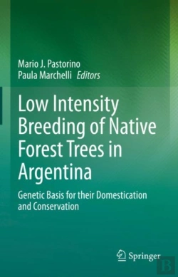 Bertrand.pt - Low Intensity Breeding Of Native Forest Trees In Argentina