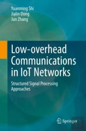 Low-Overhead Communications In Iot Networks