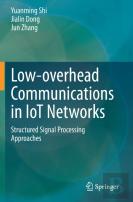 Low-Overhead Communications In Iot Networks