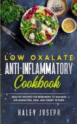 Low Oxalate Anti-Inflammatory Cookbook