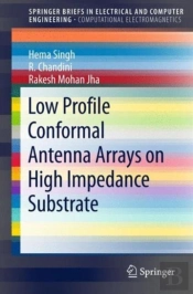 Low Profile Conformal Antenna Arrays On High Impedance Substrate