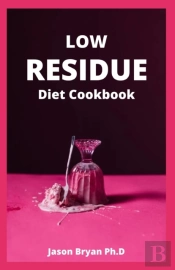 Low Residue Diet Cookbook