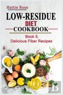 Low Residue Diet Cookbook