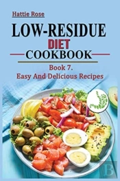 Low Residue Diet Cookbook