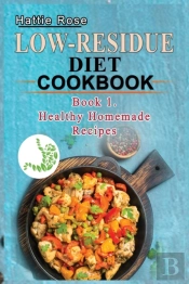 Low Residue Diet Cookbook