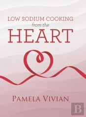 Low Sodium Cooking From The Heart