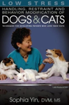 Low Stress Handling, Restraint And Behavior Modification Of Dogs And Cats