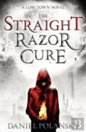 Low Town: The Straight Razor Cure