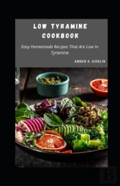 Low Tyramine Cookbook
