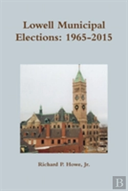 Bertrand.pt - Lowell Municipal Elections: 1965-2015