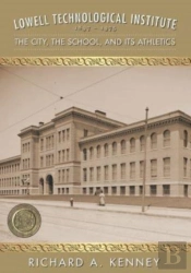 Lowell Technological Institute 1897-1975