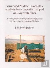Lower And Middle Palaeolithic Artefacts From Deposits Mapped As Clay-With-Flints