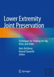 Lower Extremity Joint Preservation