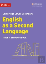 Lower Secondary English As A Second Language Student'S Book: Stage 8
