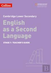 Lower Secondary English As A Second Language Teacher'S Guide: Stage 7
