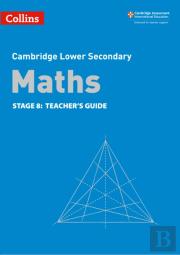 Lower Secondary Maths Teacher'S Guide: Stage 8