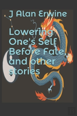 Bertrand.pt - Lowering One'S Self Before Fate, And Other Stories