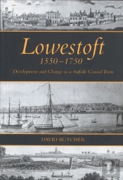 Lowestoft, 1550-1750