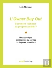 L'Owner Buy Out ; Comment Racheter Sa Propre Société ?