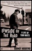 Lowside Of The Road: A Life Of Tom Waits