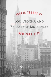 Lox, Stocks And Backstage Broadway
