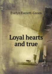 Loyal Hearts And True