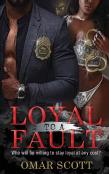 Loyal To A Fault