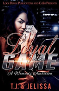 Loyal To The Game