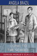 Loyal To The School (Esprios Classics)