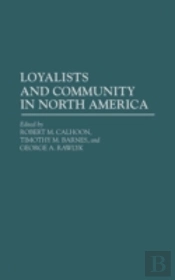 Loyalists And Community In North America