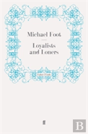 Loyalists And Loners