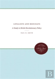 Loyalists And Redcoats