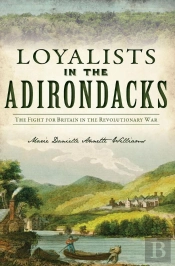 Loyalists In The Adirondacks