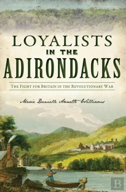 Bertrand.pt - Loyalists In The Adirondacks