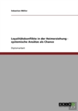 Bertrand.pt - Loyalitatskonflikte In Der Heimerziehung - Systemische Ansatze Als Chance