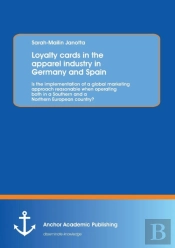 Loyalty Cards In The Apparel Industry In Germany And Spain