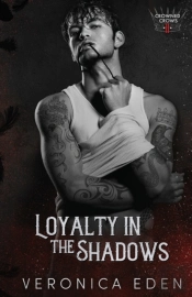 Loyalty In The Shadows