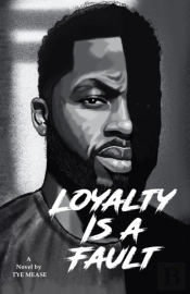 Loyalty Is A Fault