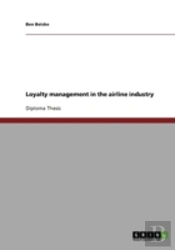 Loyalty Management In The Airline Industry