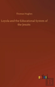 Loyola And The Educational System Of The