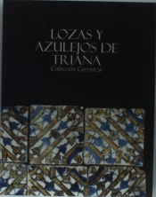 Lozas Y Azulejos De Trianacolecc. Carranza Sevilla 