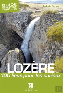 Bertrand.pt - Lozère ; 100 Lieux Pour Les Curieux
